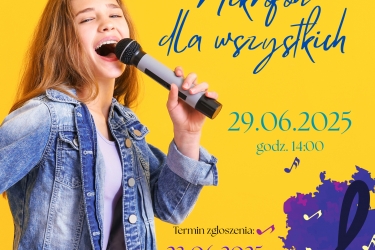 Festiwal Piosenki polskiej dla dzieci i młodzieży „Mikrofon dla wszystkich” - Zgłoszenia